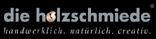 Die Holzschmiede